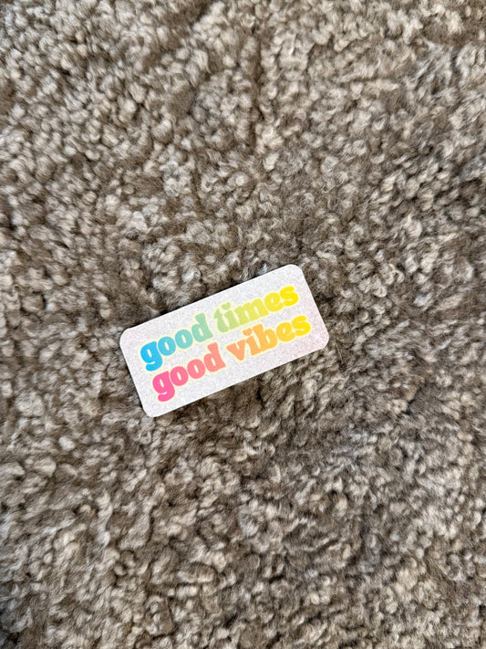 Good Vibes Good Times - tarra (glitter)